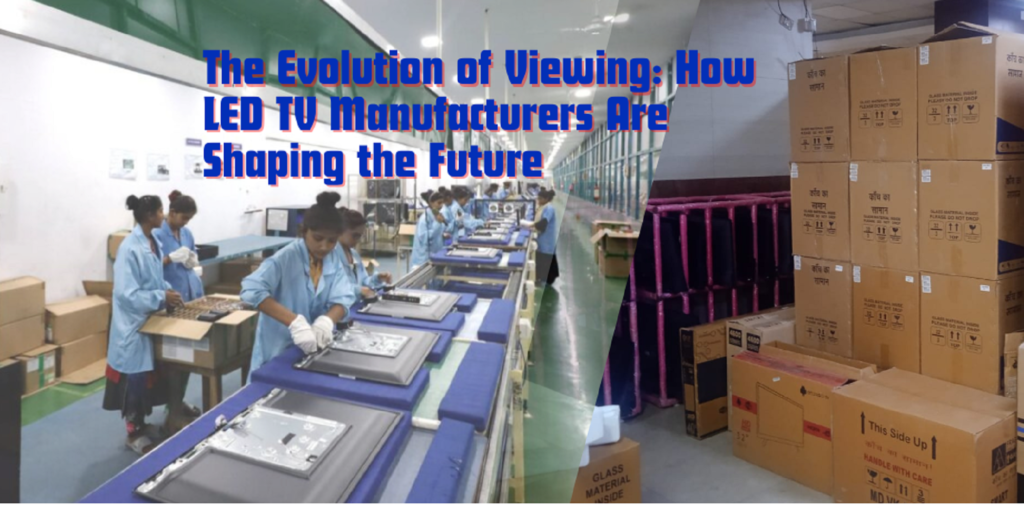 LED TV Manufacturer