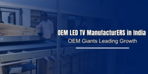 LED TV Manufacturing in India