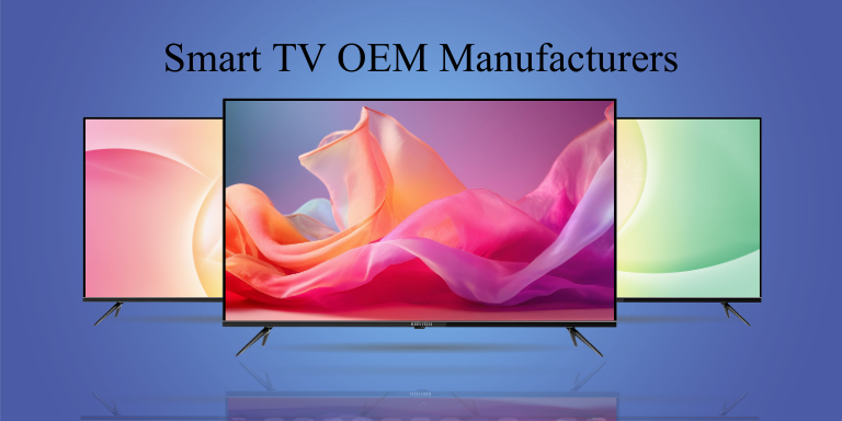 Smart tv oem manufacturers